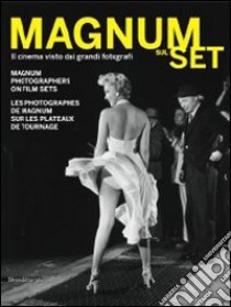 Magnum sul set. Il cinema visto dai grandi fotografi. Catalogo della mostra (Torino, 26 maggio-25 settembre 2011). Ediz. italiana, inglese e francese. Con DVD libro