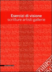 Esercizi di visione. Scritture, artisti, gallerie. Effettobibbia 2012. Catalogo della mostra (Bergamo, 5 maggio-30 giugno 2012). Ediz. illustrata libro di Zanchi G. (cur.)