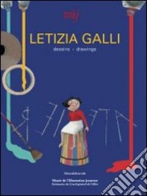 Letizia Galli. Dessins. Drawings. [English And French Ed.] libro