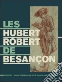 Les Hubert Robert De Besan?On libro