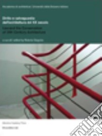 Diritto e salvaguardia dell'architettura del XX secolo. Ediz. italiana, tedesca, inglese e francese libro di Grignolo R. (cur.); Reichlin B. (cur.)