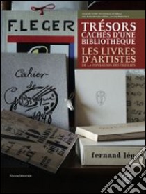 Giraudy, Dani?Le - Tr?Sors Cach?S D'Une Biblioth?Que. Les Livres D'Artistes De La Fondation Des Treilles libro