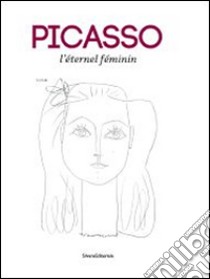 Picasso. L'?Ternel F?Minin libro