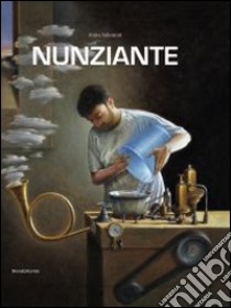 Nunziante. Catalogo della mostra (Firenze, 7 maggio-7 luglio 2014). Ediz. illustrata libro di Valentini A. (cur.)