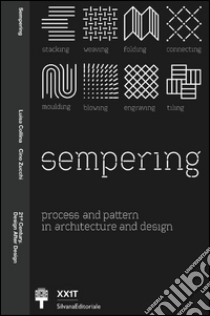 Sempering. Process and pattern in architecture and design. Ediz. italiana libro