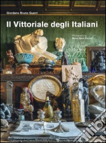 Il Vittoriale degli italiani. Ediz. inglese libro di Guerri Giordano Bruno; Beck Peccoz Marco