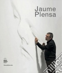 Jaume Plensa libro di Hegyi L. (cur.)