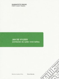 Jan de Vylder. Architecten de vylder vinck taillieu. Ediz. bilingue libro