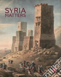 Syria matters libro di Abdellatif R. (cur.); Gonnella J. (cur.); Kohlmeyer K. (cur.)