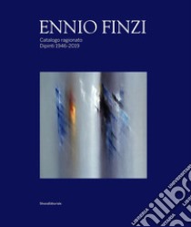 Ennio Finzi. Catalogo ragionato. Dipinti 1946-2019 libro di Beraldo M. (cur.)