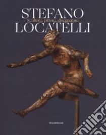 Stefano Locatelli. Scultore, pittore, disegnatore. Catalogo della mostra (Bergamo, novembre 2019). Ediz. a colori libro di Cattaneo M. (cur.); Marieni Saredo I. (cur.); Marieni Saredo M. L. (cur.)