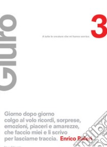 Giuro. Vol. 3 libro di Baleri Enrico