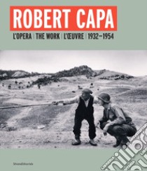 Robert Capa. L'opera 1932-1954. Ediz. italiana, inglese e francese libro di Bauret G. (cur.)