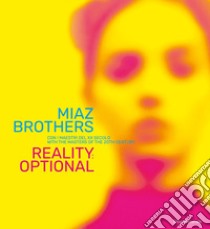 Miaz brothers con i maestri del XX secolo. Reality: optional. Ediz. italiana e inglese libro di Crescentini C. (cur.)