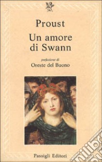 Un amore di Swann libro di Proust Marcel