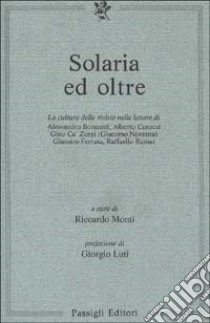 Solaria ed oltre libro di Monti R. (cur.); Luti G. (cur.)