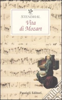 Vita di Mozart libro di Stendhal