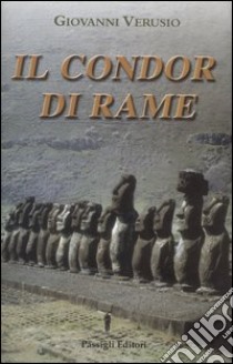 Il condor di rame libro di Verusio Giovanni