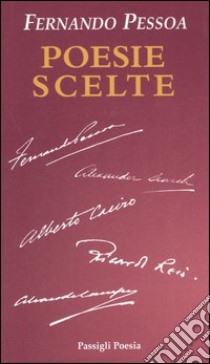 Poesie scelte. Testo portoghese a fronte libro di Pessoa Fernando; Panarese L. (cur.)