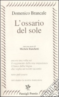 L'ossario del sole libro di Brancale Domenico