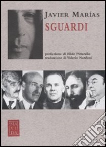 Sguardi libro di Marías Javier