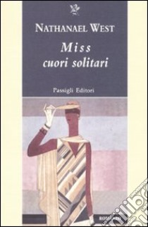 Miss cuori solitari libro di West Nathanael