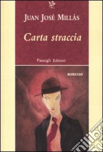 Carta straccia libro di Millás Juan J.