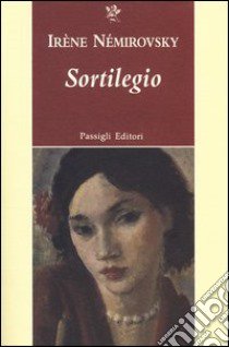 Sortilegio libro di Némirovsky Irène