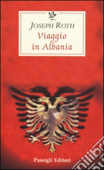 Viaggio in Albania libro di Roth Joseph; Schweizer V. (cur.)