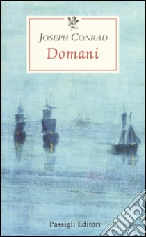 Domani libro di Conrad Joseph