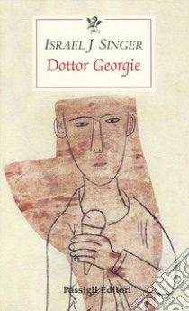 Dottor Georgie libro di Singer Israel Joshua