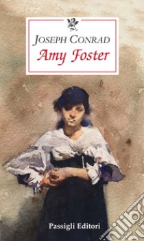 Amy Foster libro di Conrad Joseph