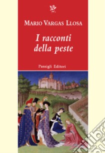 I racconti della peste libro di Vargas Llosa Mario