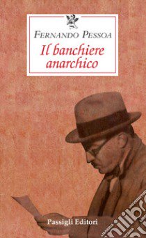 Il banchiere anarchico libro di Pessoa Fernando; Serani U. (cur.)