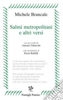 Salmi metropolitani e altri versi libro di Brancale Michele