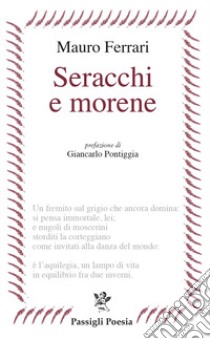 Seracchi e morene libro di Ferrari Mauro