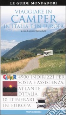 Viaggiare in camper in Italia e in Europa libro