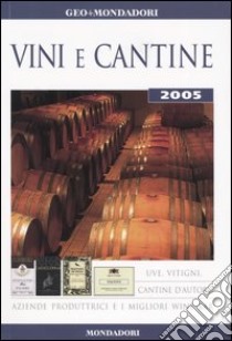 Vini e cantine 2005 libro di Stecchi Guido - Beretta M. Cristina