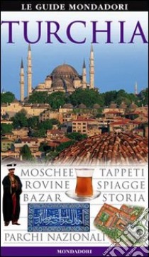 Turchia. Ediz. illustrata libro