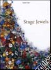 Stage jewels. Ediz. illustrata libro di Papi Stefano