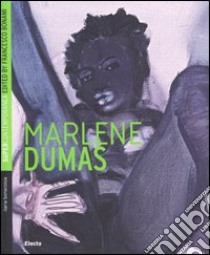 Marlene Dumas. Ediz. inglese libro di Bonacossa Ilaria