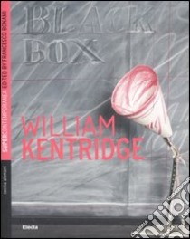 William Kentridge. Ediz. italiana e inglese libro di Alemani Cecilia
