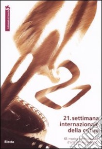 La Biennale di Venezia. 63ª mostra internazionale d'arte cinematografica. 21ª settimana internazionale della critica. Ediz. italiana e inglese libro di Ghigi G. (cur.); Romeo N. (cur.)