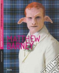 Matthew Barney. Ediz. inglese libro di Gioni Massimiliano