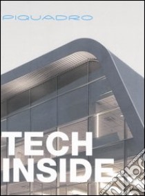 Piquadro. Tech Inside. Ediz. italiana libro