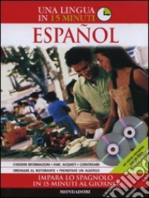 Español. Impara lo spagnolo in 15 minuti. Ediz. bilingue. Con 2 CD Audio libro