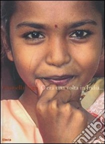 C'era una volta in India. Ediz. italiana e inglese libro di Vigo Graziella