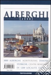 Alberghi 2008. Ediz. illustrata libro