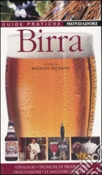 Birra. Ediz. illustrata libro di Jackson M. (cur.)