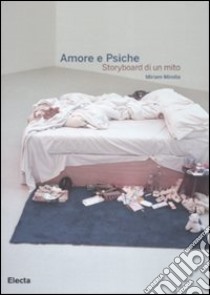 Amore e Psiche. Storyboard di un mito. Ediz. illustrata libro di Mirolla Miriam